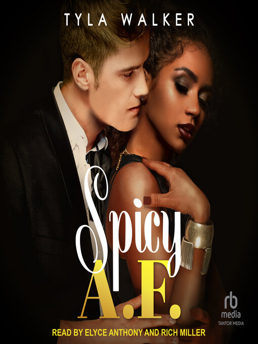 Title details for Spicy AF by Tyla Walker - Available